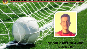 YESID CASTIBLANCO
Jugador destacado Categoría Sub 16